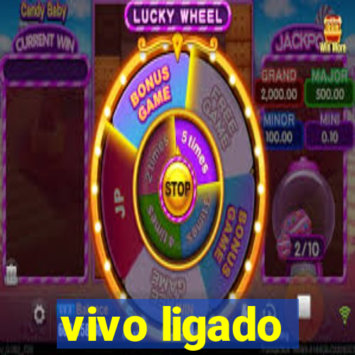 vivo ligado