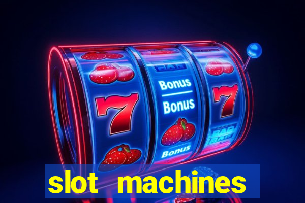 slot machines casino games