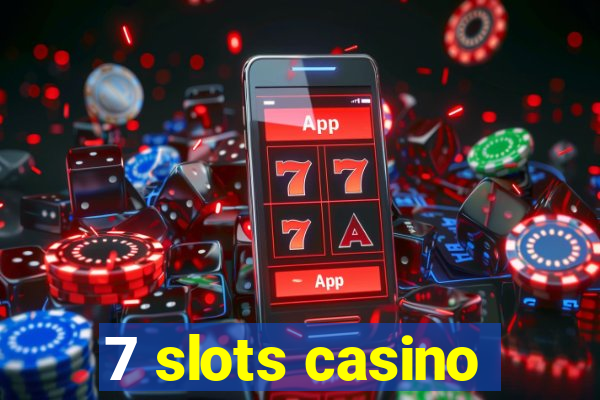 7 slots casino