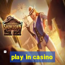 play in casino