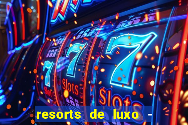 resorts de luxo - slots 49pubg