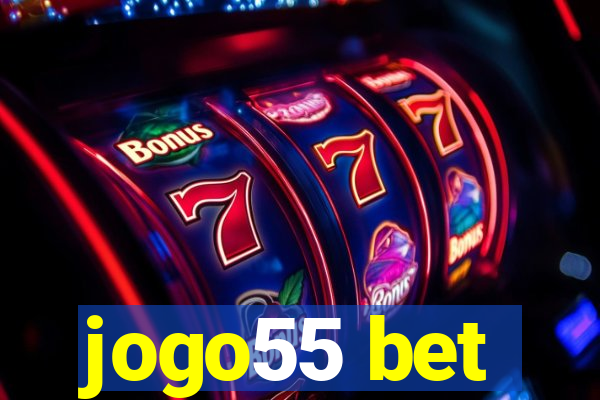 jogo55 bet