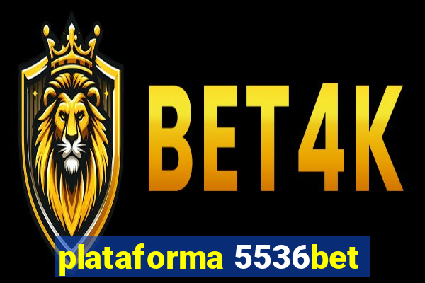 plataforma 5536bet