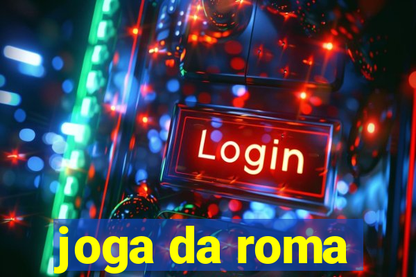 joga da roma