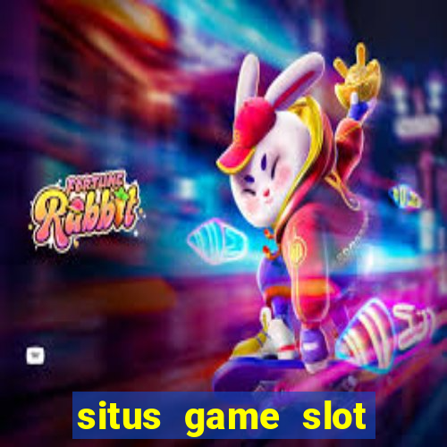 situs game slot paling gacor