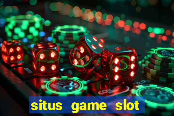 situs game slot paling gacor