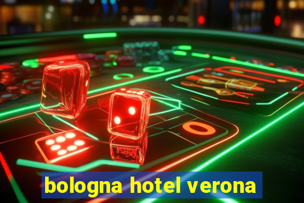 bologna hotel verona