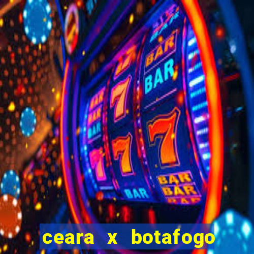 ceara x botafogo sp futemax