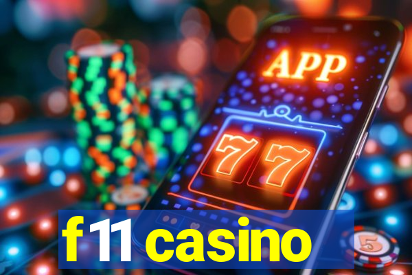 f11 casino