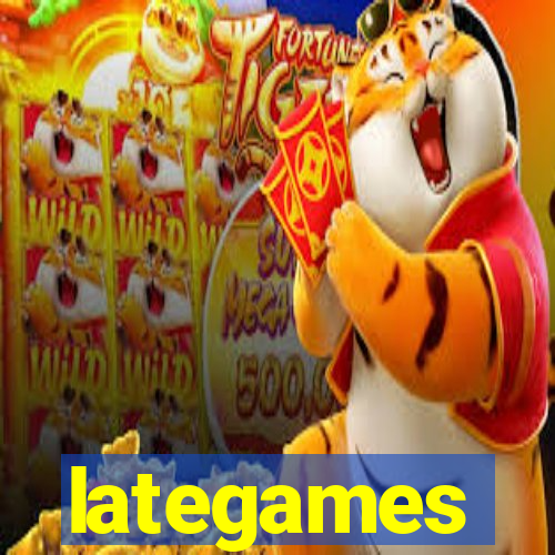 lategames