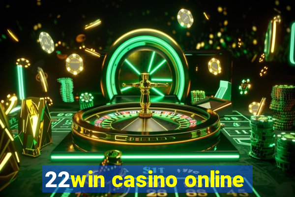 22win casino online