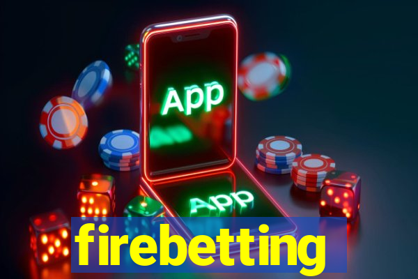 firebetting