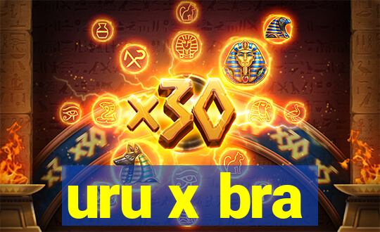 uru x bra