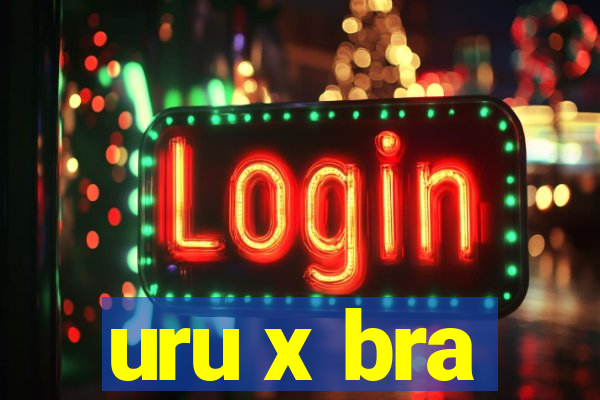 uru x bra