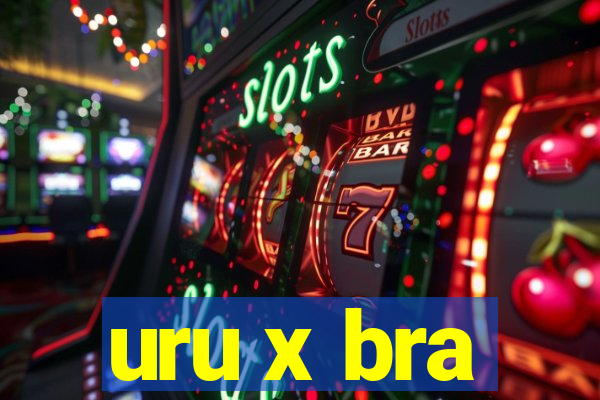 uru x bra