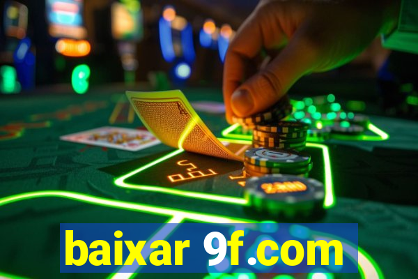 baixar 9f.com