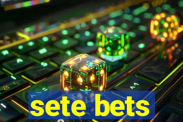 sete bets