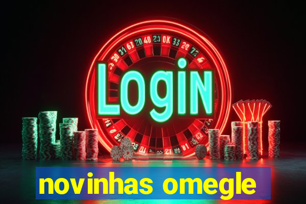 novinhas omegle