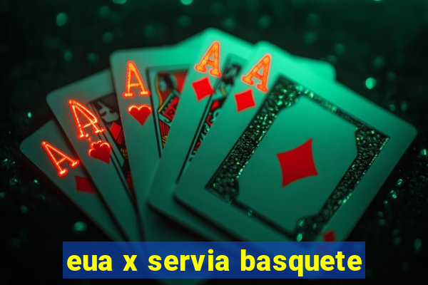 eua x servia basquete