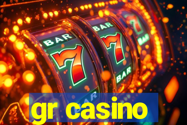 gr casino