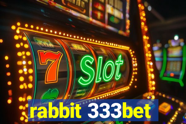 rabbit 333bet