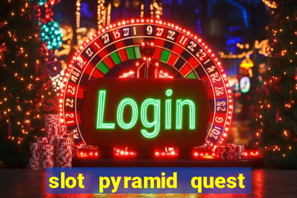 slot pyramid quest for immortality