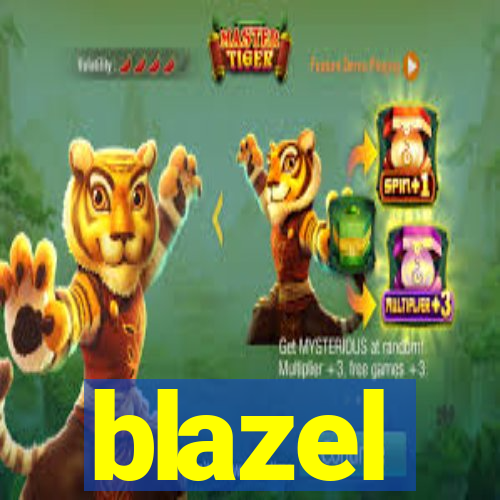 blazel