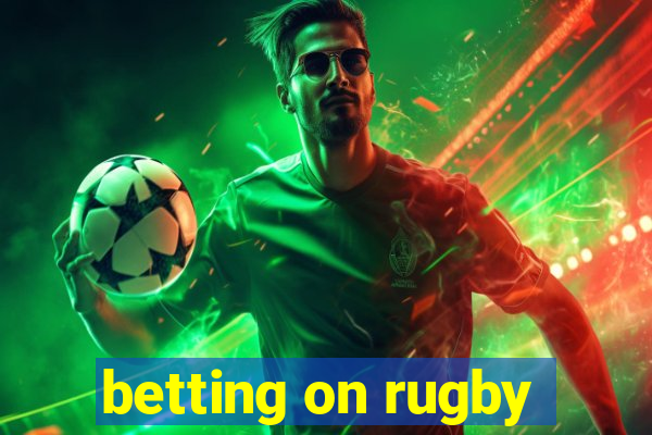 betting on rugby