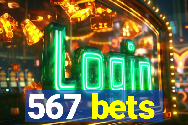 567 bets