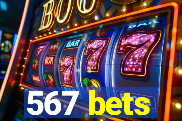 567 bets