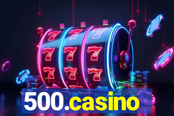 500.casino