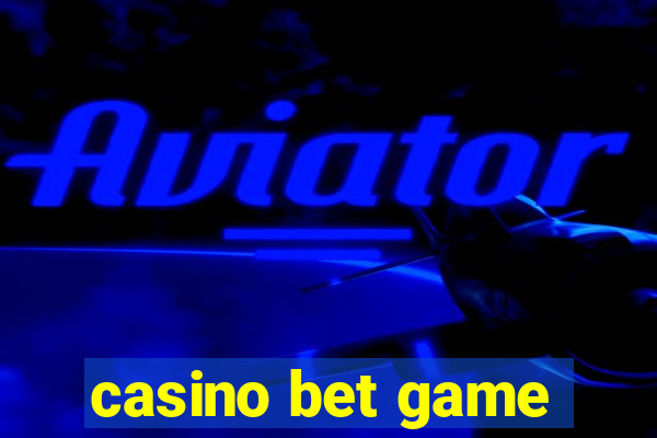 casino bet game