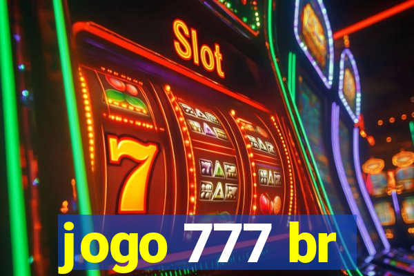 jogo 777 br