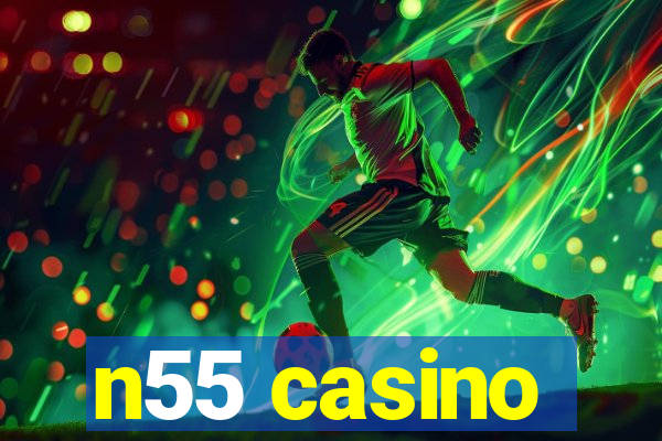 n55 casino