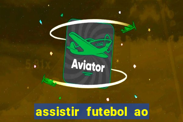 assistir futebol ao vivo gratis no sportv