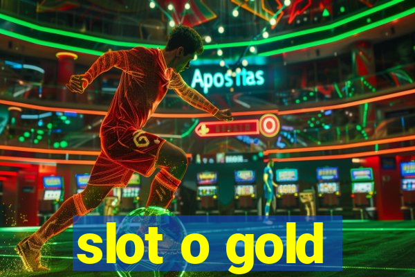 slot o gold