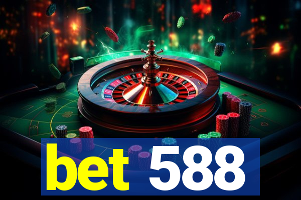 bet 588