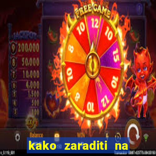 kako zaraditi na slot aparatima