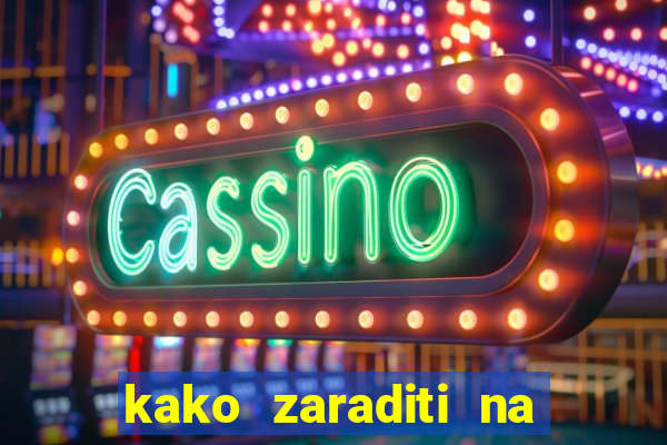 kako zaraditi na slot aparatima