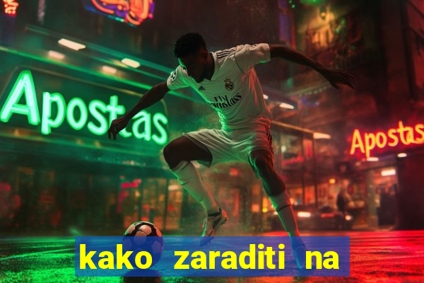 kako zaraditi na slot aparatima