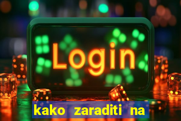 kako zaraditi na slot aparatima