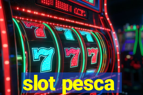 slot pesca