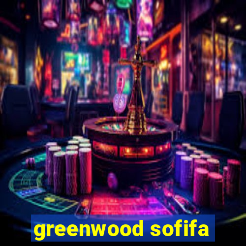 greenwood sofifa