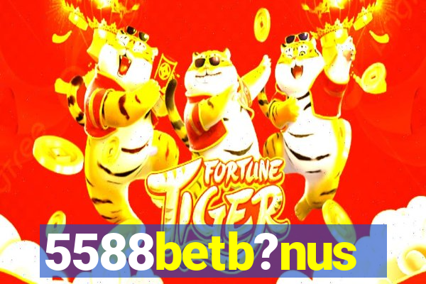 5588betb?nus