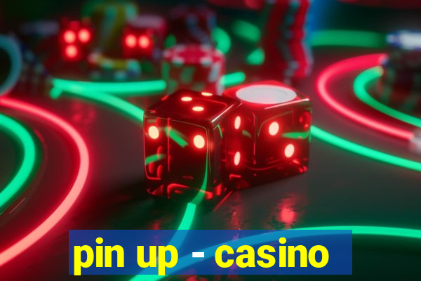 pin up - casino