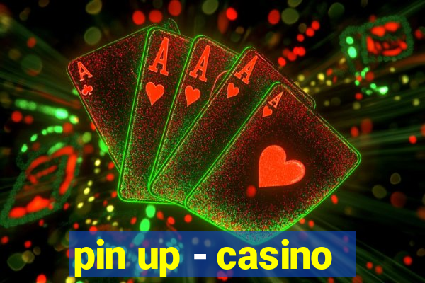 pin up - casino