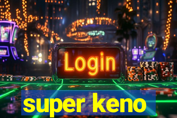 super keno