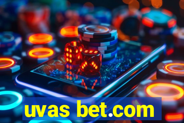 uvas bet.com