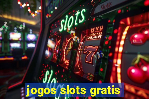 jogos slots gratis