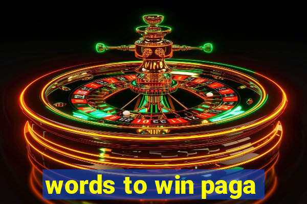 words to win paga